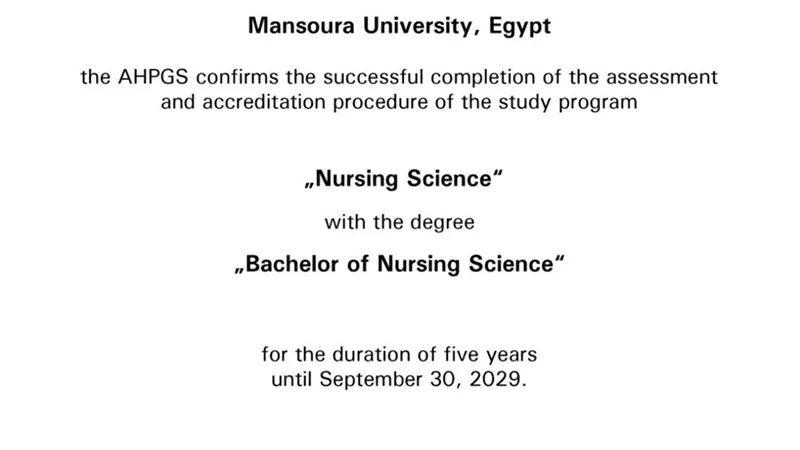 حصول كلية التمريض جامعة المنصورة على الإعتمادالدولي من هيئةAHPGS
