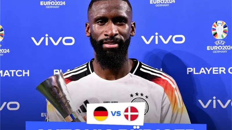 أنتونيو روديجر رجل مباراة ألمانيا والدنمارك في يورو 2024