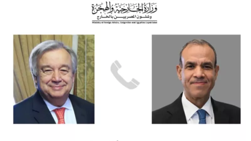 وزير الخارجية يُجري اتصالاً هاتفياً مع السكرتير العام للأمم المتحدة