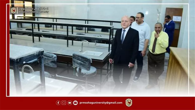 رئيس جامعة سوهاج يتفقد تجهيزات مبنى المعامل المركزية بكلية الطب