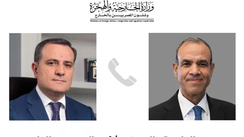 وزير الخارجية يتلقى اتصالًا هاتفيًا من نظيره الأذربيجاني