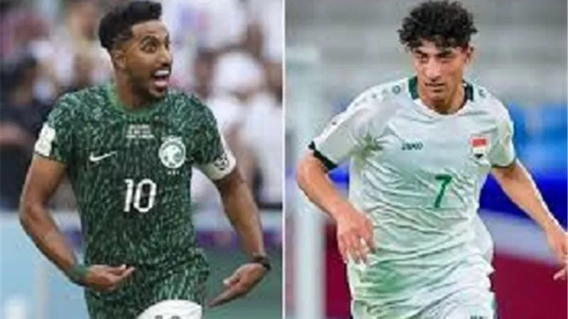 موعد مباراة العراق والسعودية والقنوات الناقلة