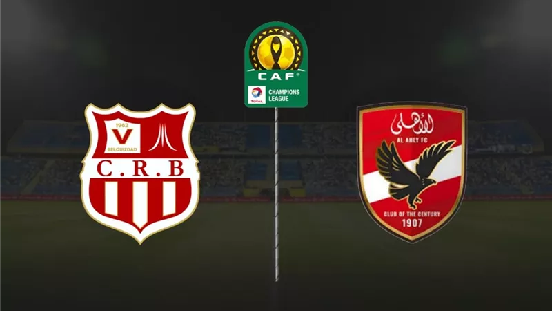 مباراة الأهلي وشباب بلوزداد بث مباشر بدون تقطيع للقاء دوري أبطال إفريقيا