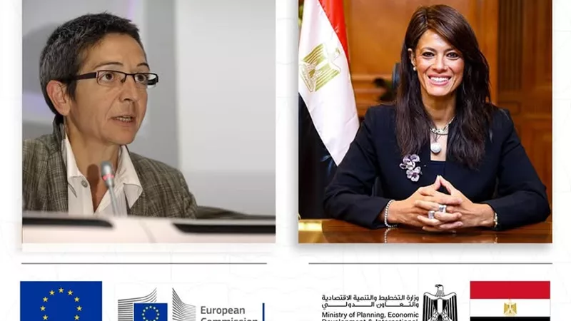 المشاط تتابع مع المفوضية الأوروبية آلية دعم الموازنة