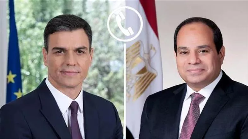 الرئيس السيسي يتلقى اتصالاً هاتفياً من رئيس الوزراء الإسباني