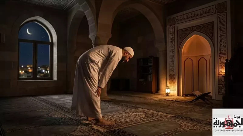 الإفتاء توضح الأفضل بين طول القراءة وكثرة الركعات في قيام الليل