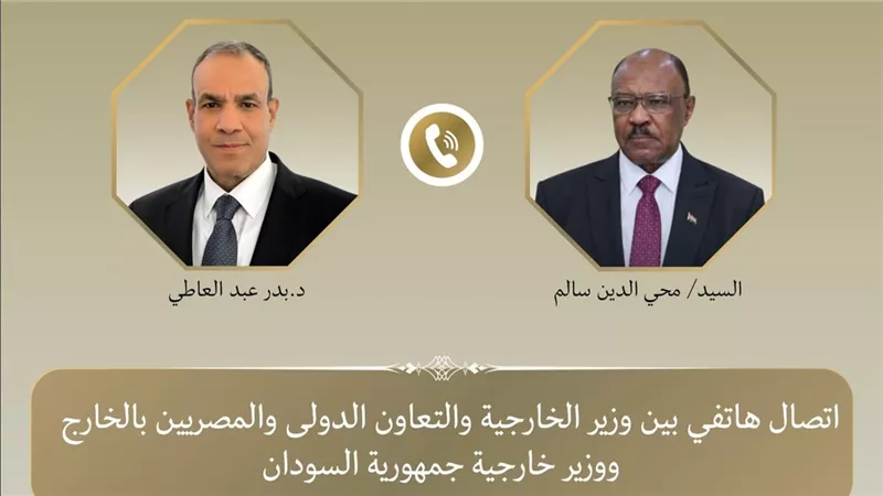 وزيرا خارجية مصر والسودان يؤكدان عمق العلاقات بين البلدين والشعبين الشقيقين واستمرار التشاور