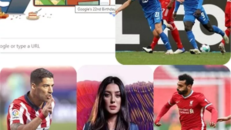 المصريون يحتفلون بعيد ميلاد جوجل ..وقرار الرئيس للعمالة الغير منتظمة.. والبايرن. أتليتكو . ليفربول.و أرسنال يتصدرون التريند