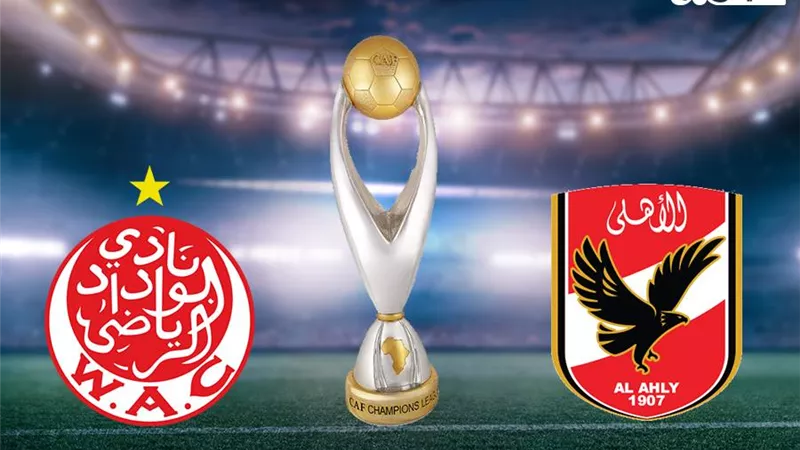 موعد مباراة الأهلي ضد الوداد في نصف نهائي دوري ابطال افريقيا