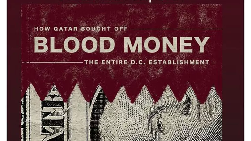 «أموال الدم».. العرض الأول لفيلم وثائقي يكشف كيف سيطرت قطر على الإعلام الأمريكي