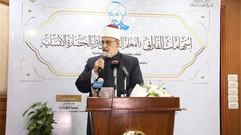 خلال مؤتمر الفارابي ..وكيل الأزهر: الثقافة الإسلامية لها دور كبير في بناء الحضارة الإنسانية