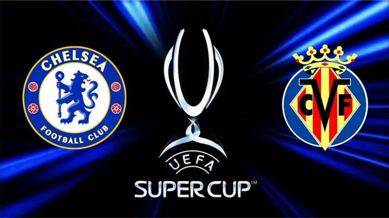 موعد مباراة تشيلسي وفياريال اليوم في كأس السوبر الأوروبي
