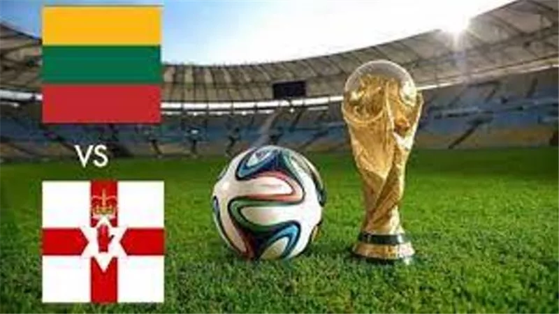 موعد مباراة أيرلندا الشمالية وليتوانيا فى تصفيات كأس العالم