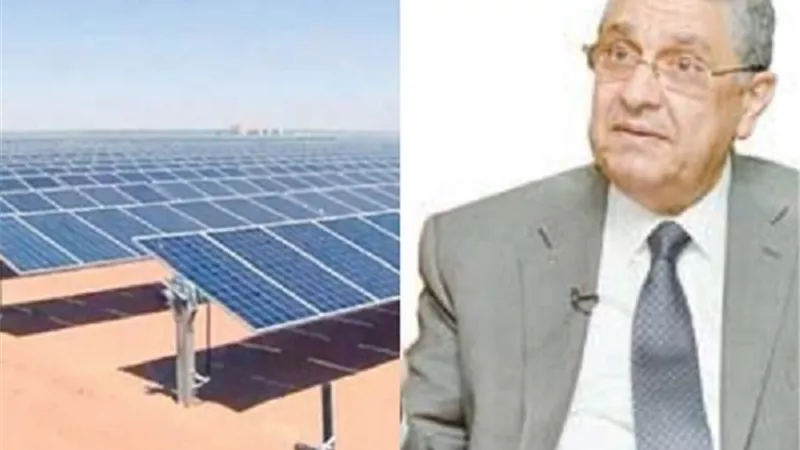 شاكر: لدينا اكبر محطة للطاقة الشمسية في العالم باستثمارات ٤ مليارات دولار