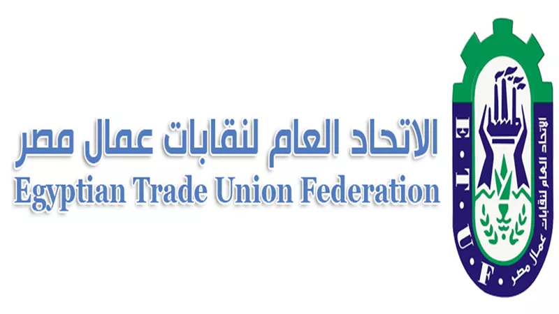 ترحيب عمالي بتوجيهات الرئيس السيسى لعقد المؤتمر الاقتصادي