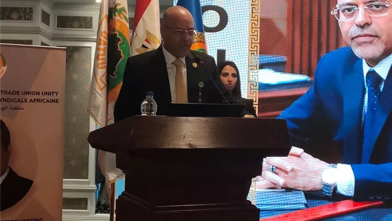 رئيس اتحاد عمال مصر يشيد برعاية الرئيس السيسي لمؤتمر منظمة الوحدة