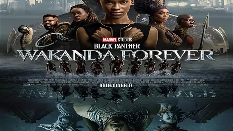 حصيلة إيرادات Black Panther: Wakanda Forever فى أسبوعه الثالث