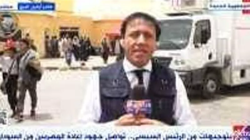 إكسترا نيوز: قنصليتنا بالسودان مفتوحة لاستقبال أى مصرى فقد أوراقه