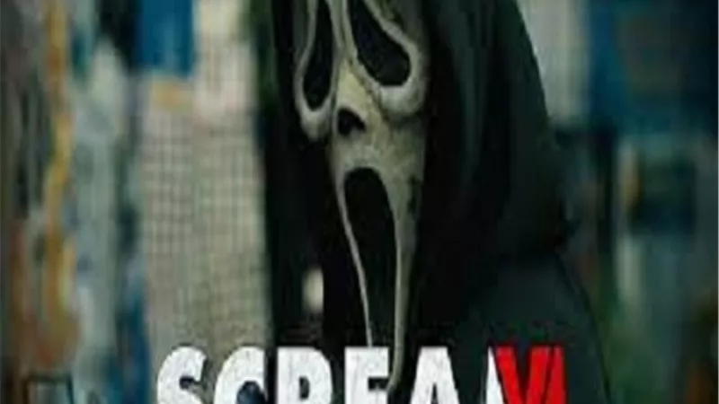 حصيلة إيرادات فيلم Scream VI فى شباك التذاكر العالمي