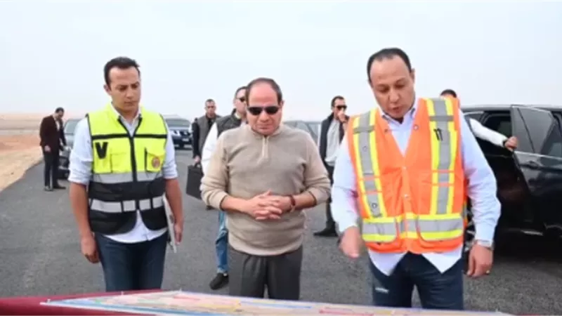 السيسي يتفقدالأعمال الإنشائيةلتطويرعدد من الطرق والمحاور بالقاهرة